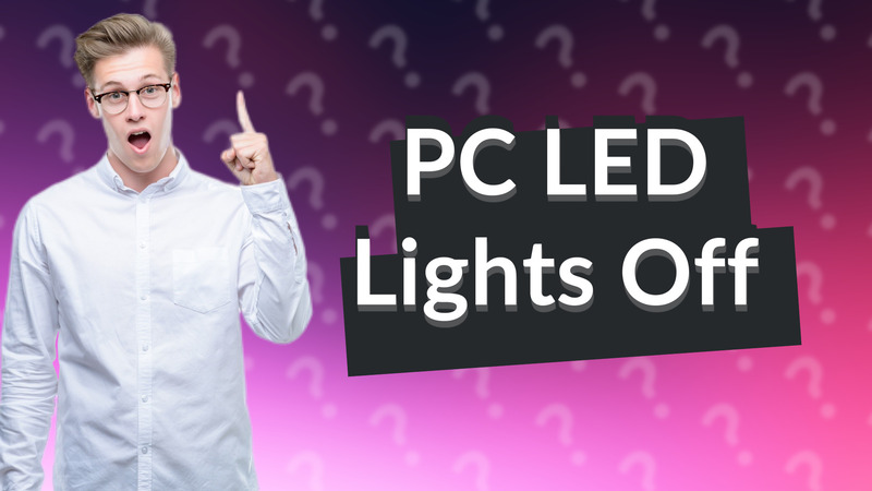 PC LED Lights Off