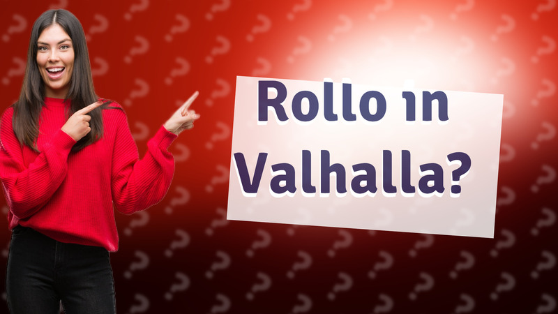 Rollo in Valhalla?