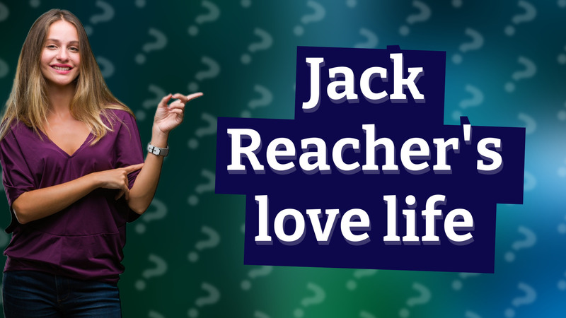 Jack Reacher's love life
