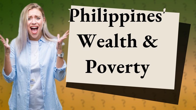 Philippines' Wealth & Poverty