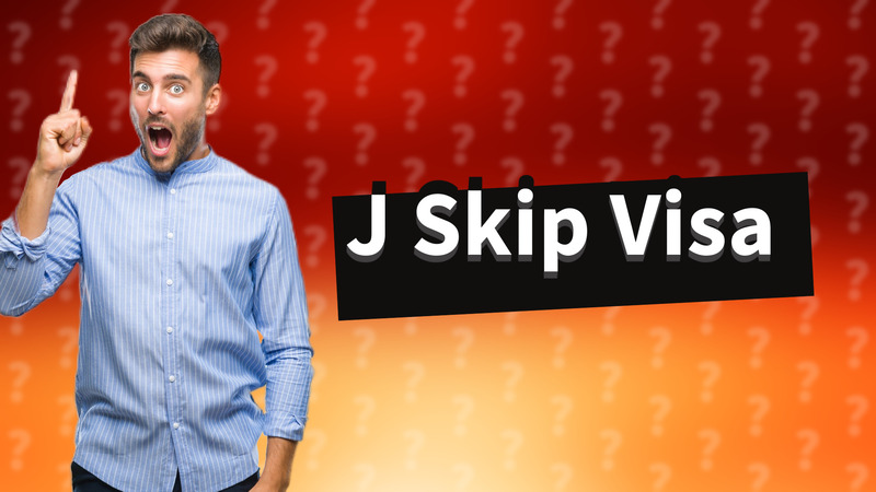 J Skip Visa