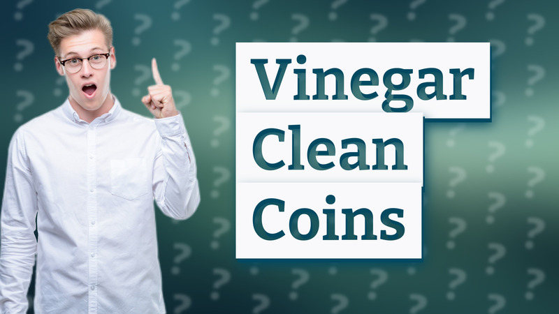Vinegar Clean Coins