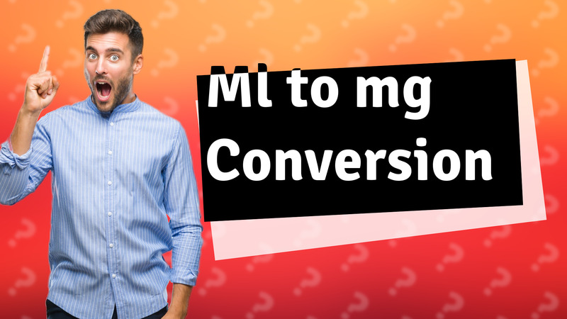 Ml to mg Conversion
