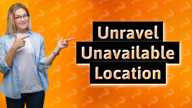 Unravel Unavailable Location