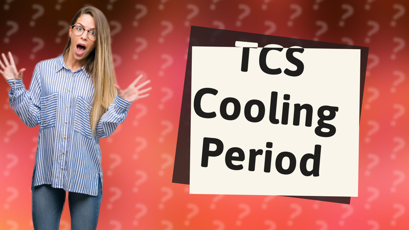 TCS Cooling Period