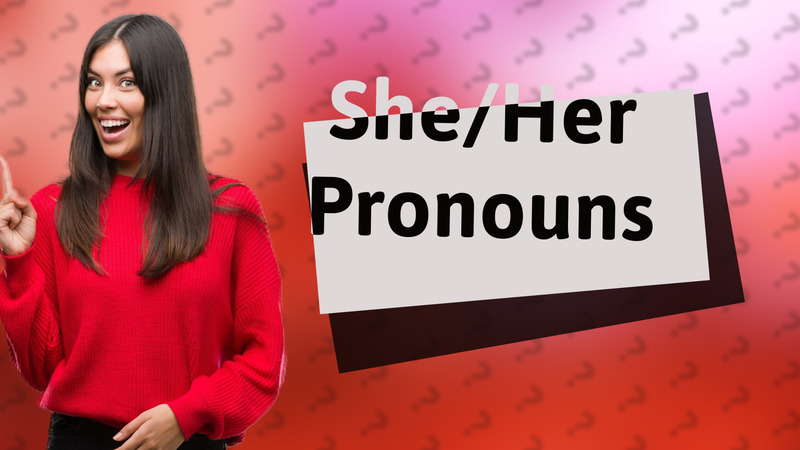 She/Her Pronouns