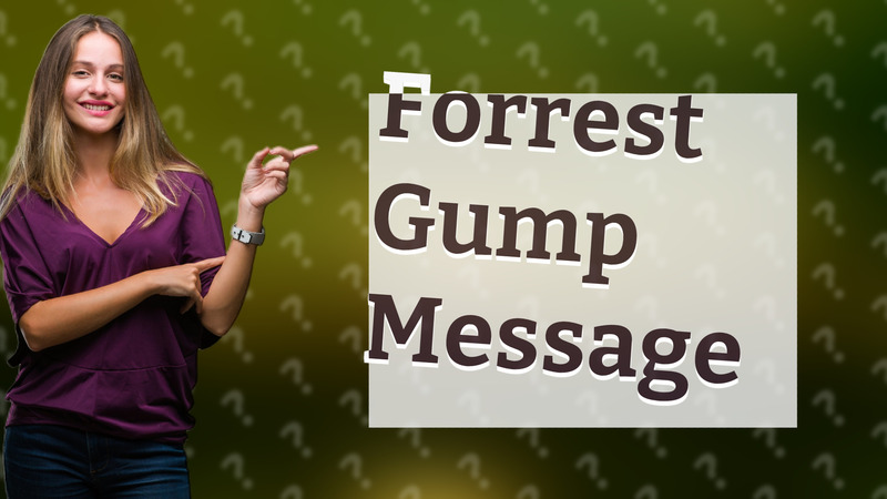 Forrest Gump Message
