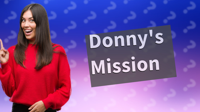 Donny's Mission