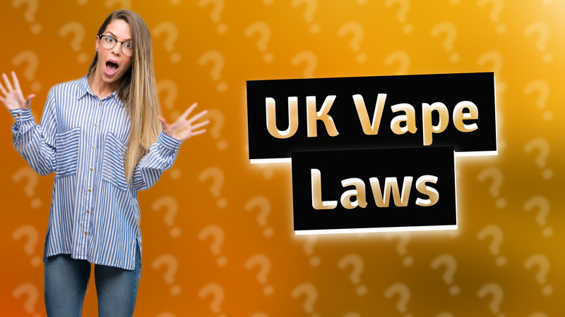 UK Vape Laws