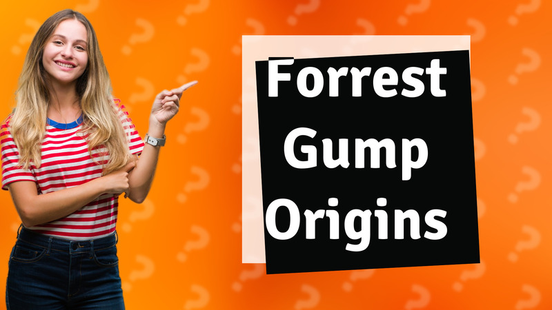 Forrest Gump Origins