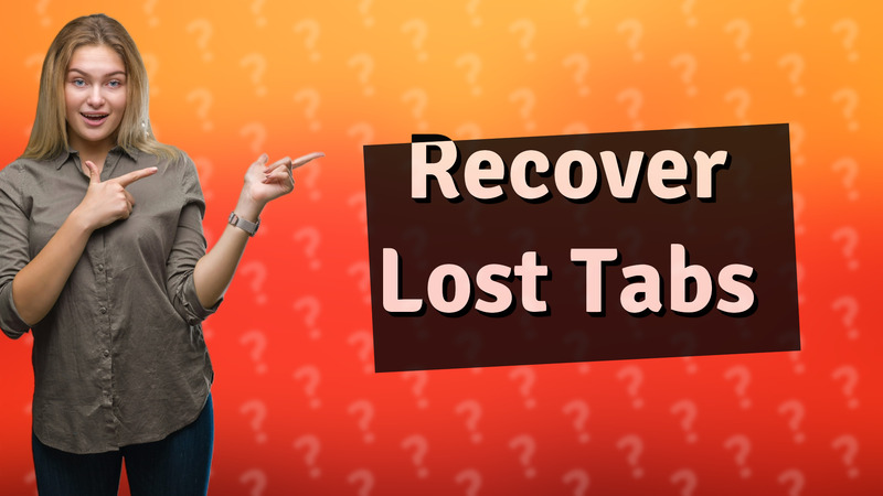 Recover Lost Tabs