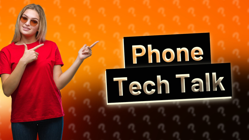 Phone Tech Talk