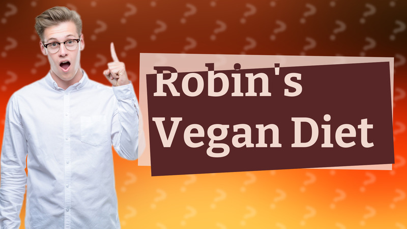 Robin's Vegan Diet