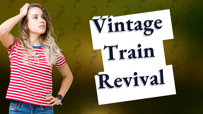 Vintage Train Revival
