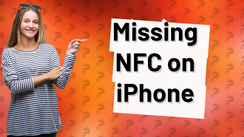 Missing NFC on iPhone
