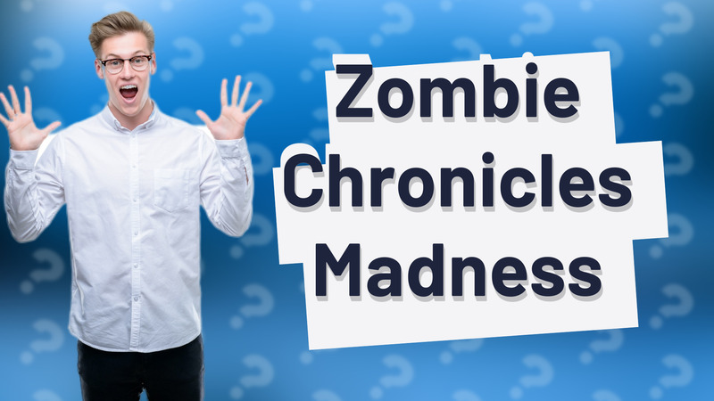 Zombie Chronicles Madness