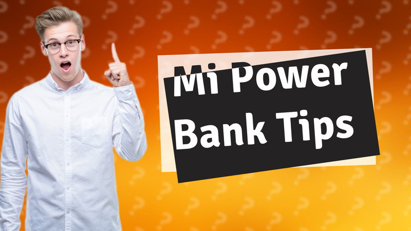 Mi Power Bank Tips