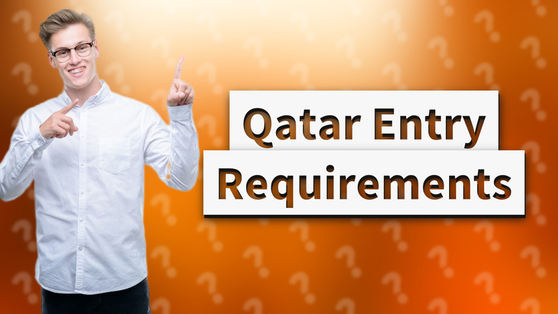 Qatar Entry Requirements