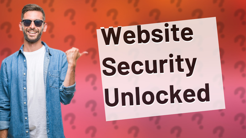 Website Security Unlocked