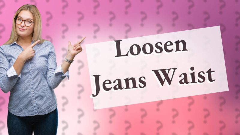 Loosen Jeans Waist