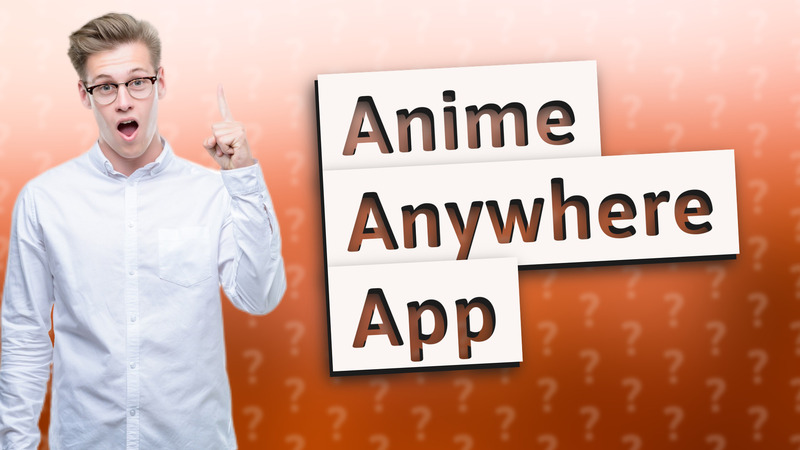 Anime Anywhere App