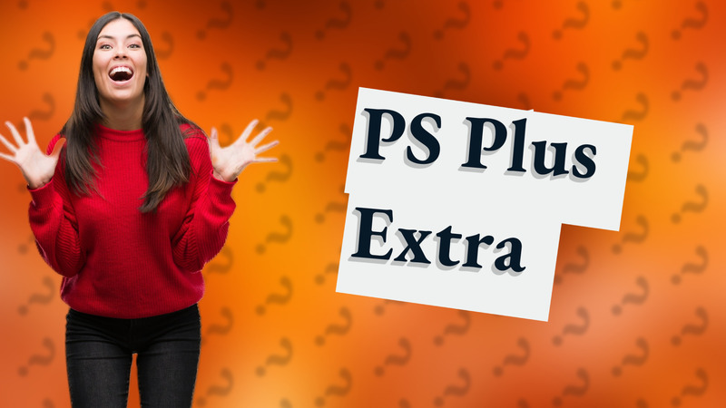 PS Plus Extra