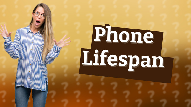 Phone Lifespan