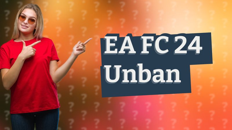 EA FC 24 Unban