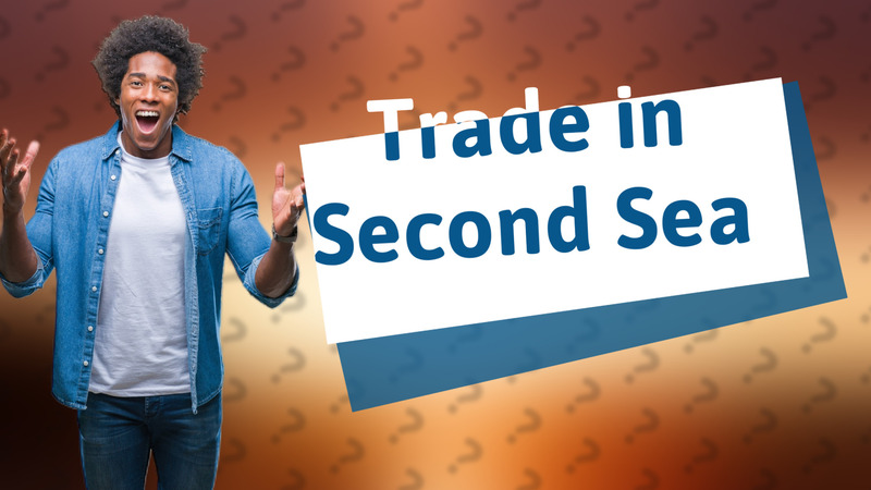 Trade in Second Sea