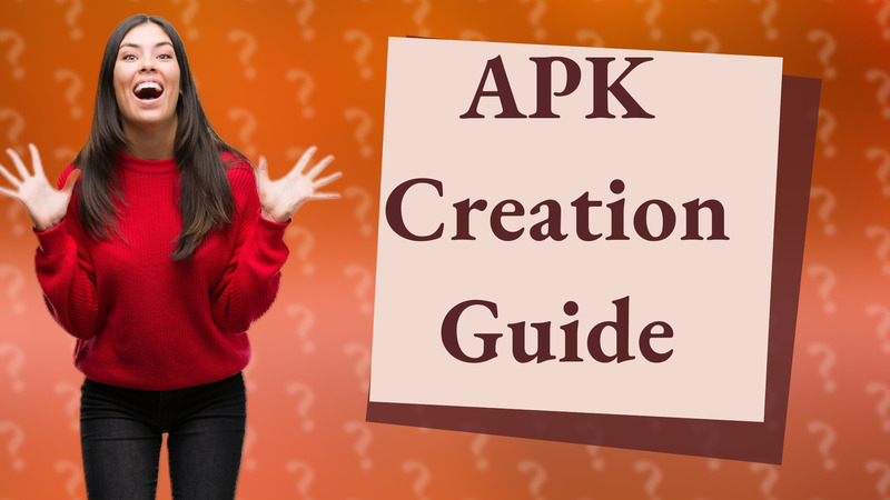 APK Creation Guide