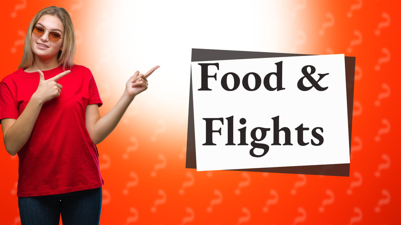 Food & Flights