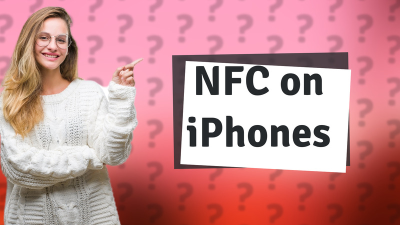 NFC on iPhones