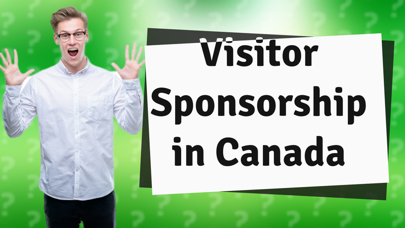 Visitor Sponsorship in Canada