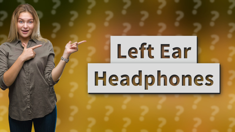 Left Ear Headphones