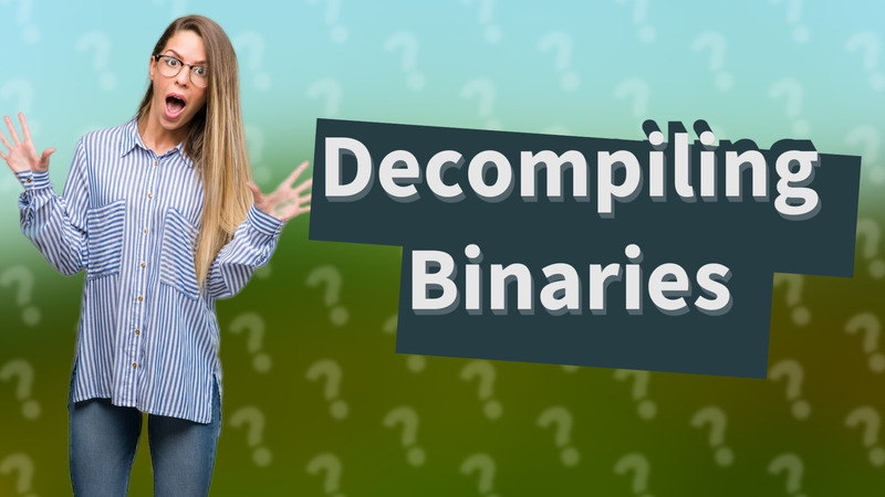 Decompiling Binaries