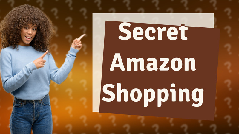 Secret Amazon Shopping