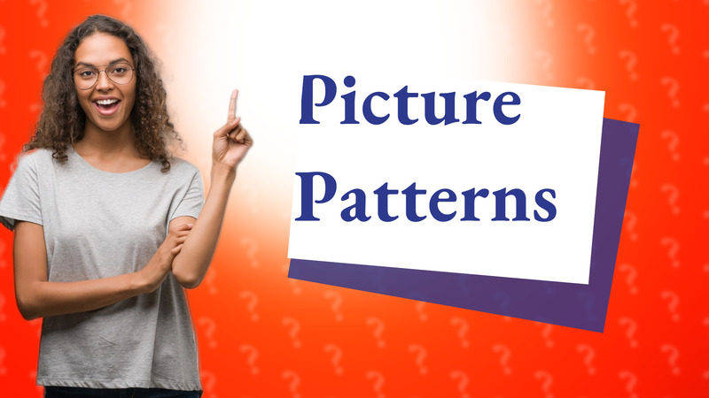 Picture Patterns