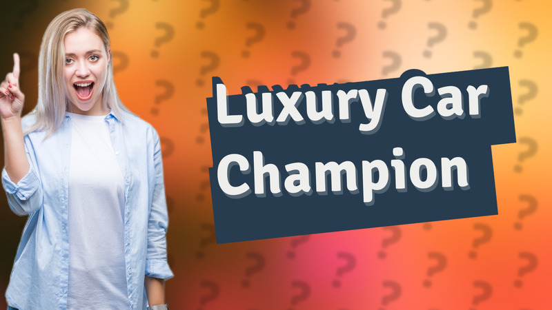 Luxury Car Champion