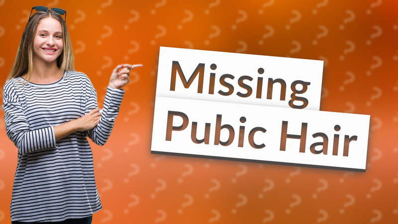 Missing Pubic Hair