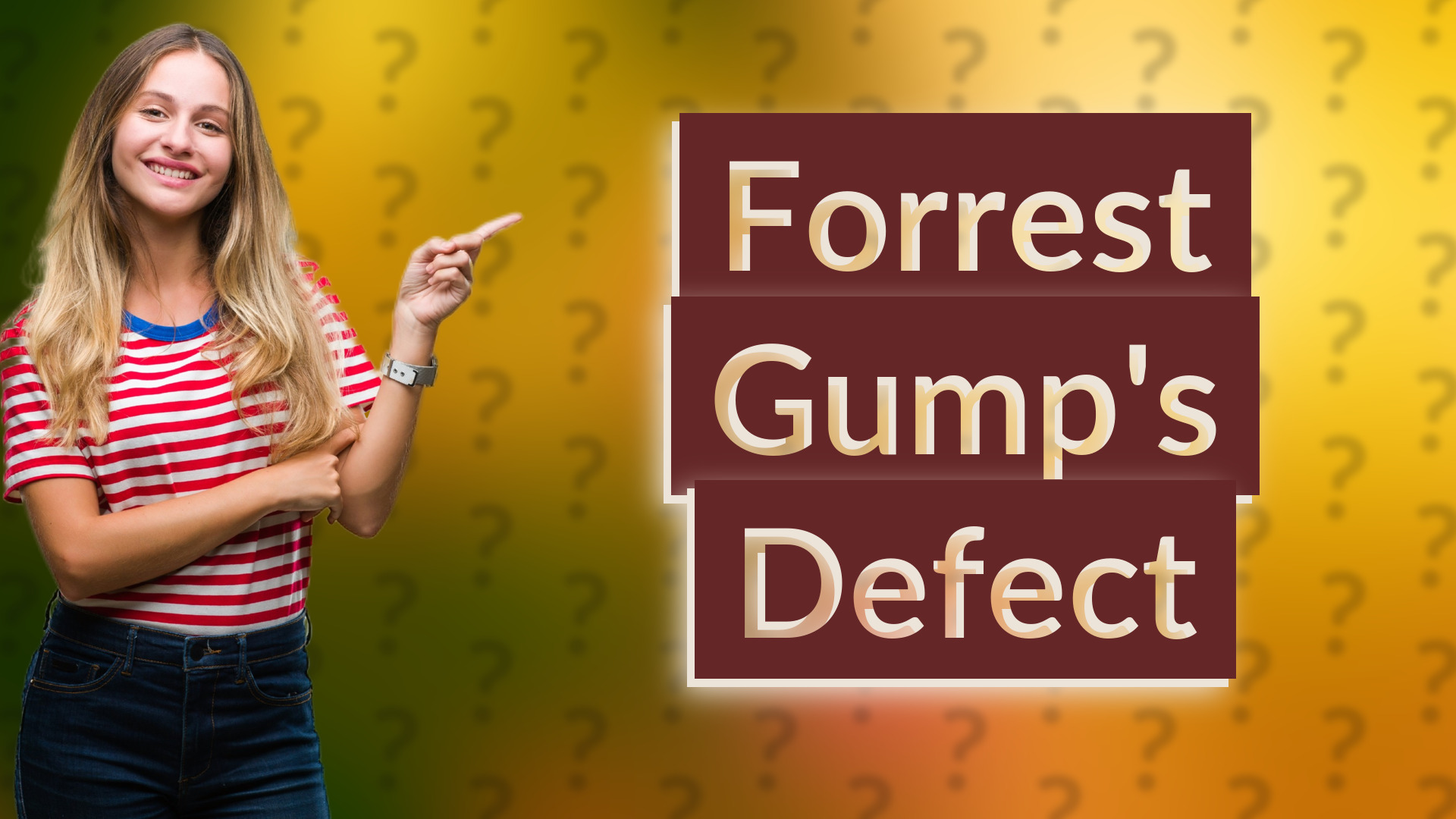Forrest Gump's Defect
