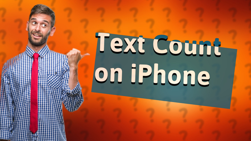 Text Count on iPhone
