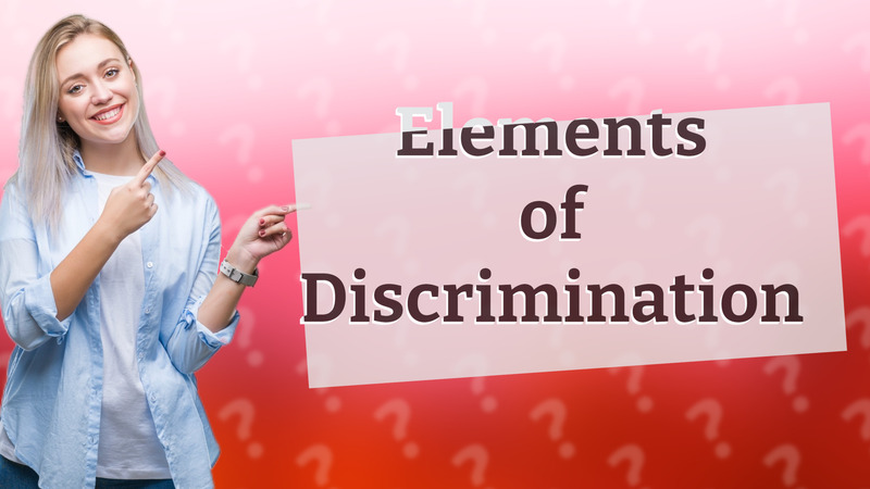 Elements of Discrimination