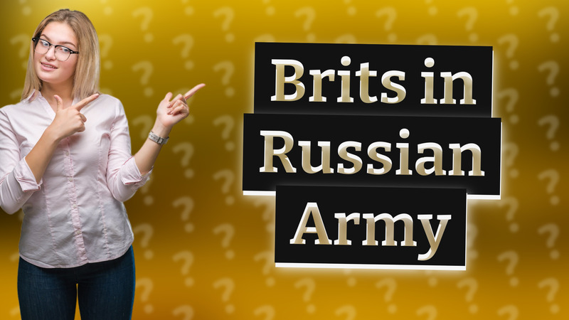 Brits in Russian Army