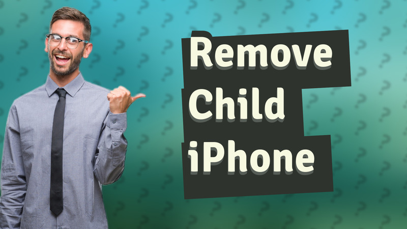 Remove Child iPhone