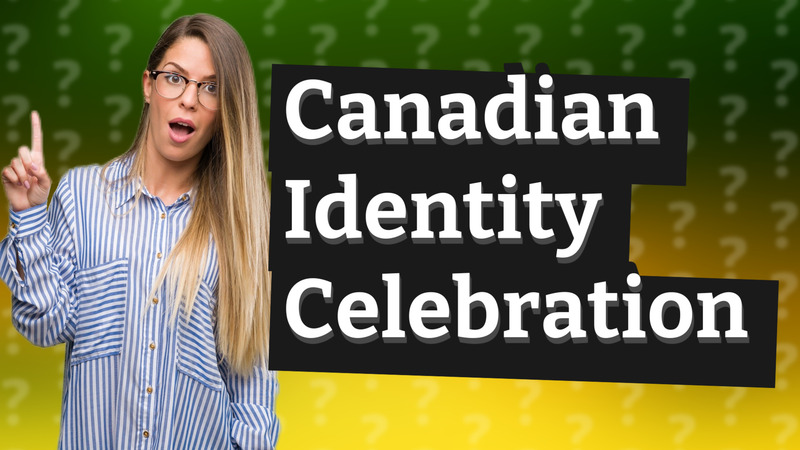 Canadian Identity Celebration