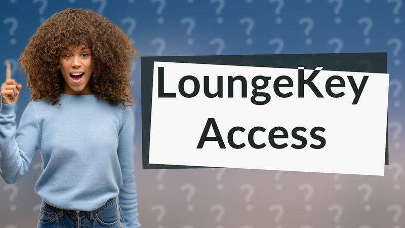 LoungeKey Access