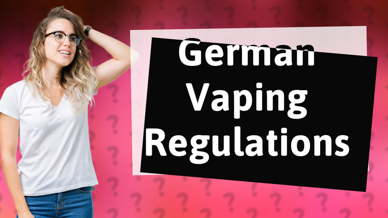 German Vaping Regulations