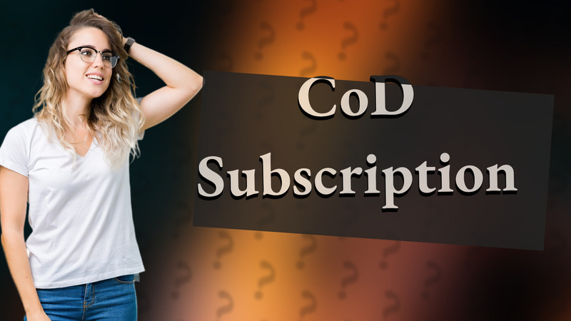 CoD Subscription