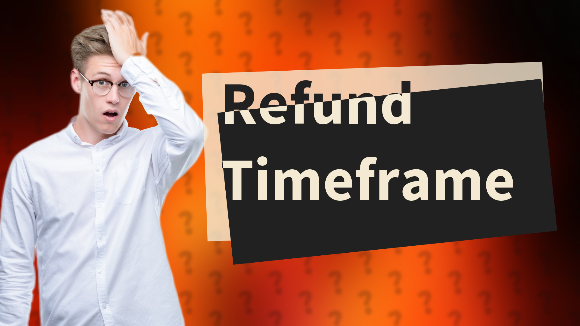Refund Timeframe