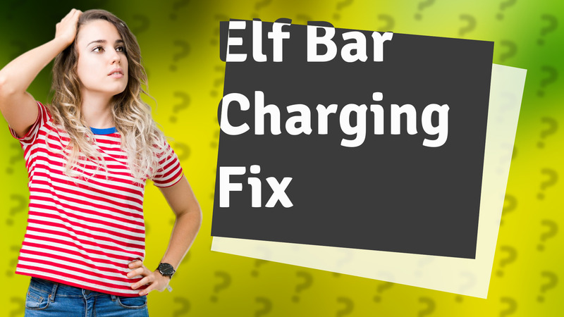 Elf Bar Charging Fix